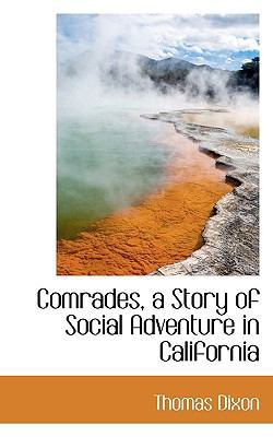 Comrades, a Story of Social Adventure in Califo... 111750235X Book Cover