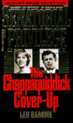Senatorial Privilege: The Chappaquiddick Cover-Up 044020416X Book Cover
