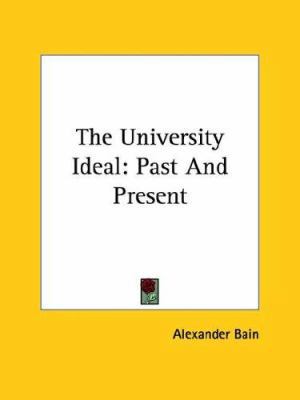 The University Ideal: Past And Present 1425466850 Book Cover