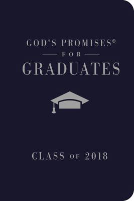 God's Promises for Graduates, Class of 2018: Ne... 0718074610 Book Cover