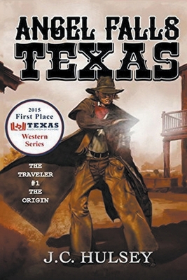 Angel Falls, Texas The Traveler # 1 - The Origin B0CPDVVJF4 Book Cover