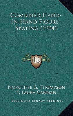 Combined Hand-In-Hand Figure-Skating (1904) 1168892414 Book Cover
