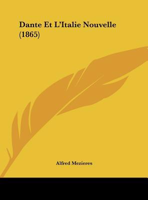 Dante Et L'Italie Nouvelle (1865) [French] 1162290021 Book Cover