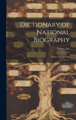 Dictionary of National Biography: Index and Epi... 1020248599 Book Cover