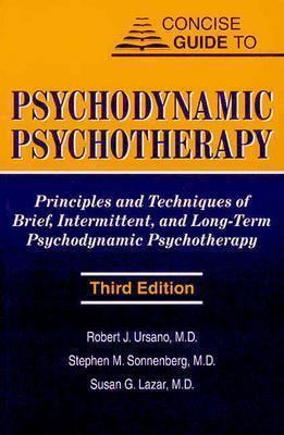 Concise Guide to Psychodynamic Psychotherapy: P... 1585621730 Book Cover