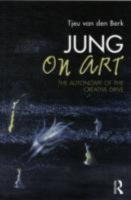 Jung on Art: The Autonomy of the Creative Drive B00DQQYCHW Book Cover