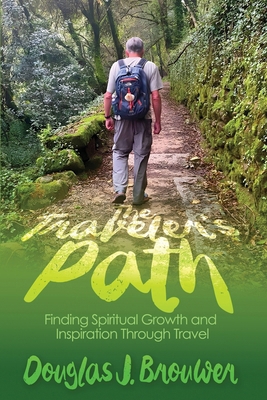 The Traveler's Path: Finding Spiritual Growth a... 164180212X Book Cover