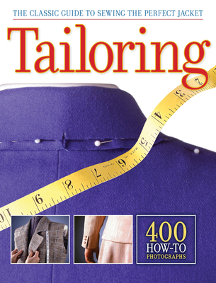 Tailoring: The Classic Guide to Sewing the Perf... 1589236092 Book Cover