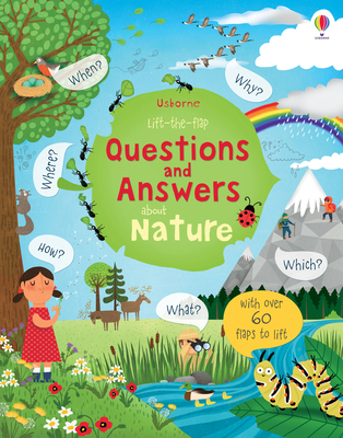 Lift-The-Flap Questions and Answers about Nature 1474928900 Book Cover