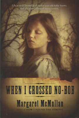 When I Crossed No-Bob 0547237634 Book Cover