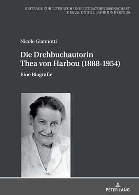 Die Drehbuchautorin Thea von Harbou (1888-1954)... [German] 3631891156 Book Cover