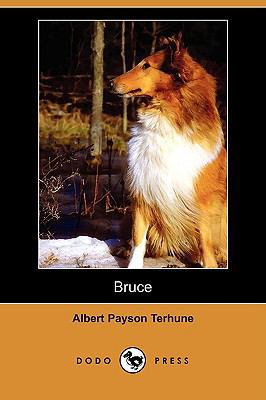 Bruce (Dodo Press) 1409937178 Book Cover