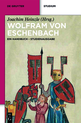 Wolfram Von Eschenbach: Ein Handbuch. Studienau... [German] 3110349167 Book Cover