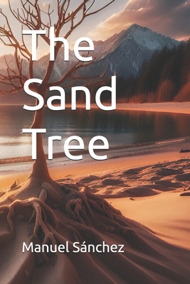 The Sand Tree B0DKCVG7FZ Book Cover