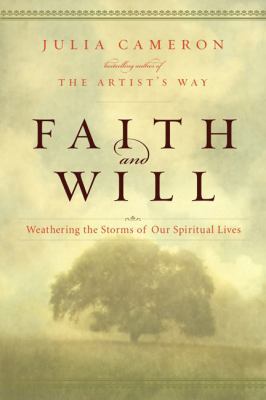 Faith and Will: Weathering the Storms in Our Sp... 1585427144 Book Cover