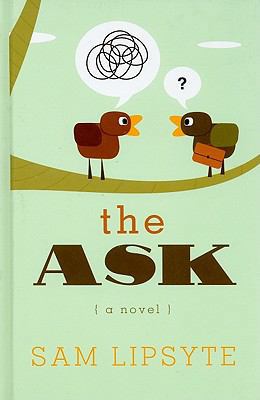 The Ask [Large Print] 1410425932 Book Cover