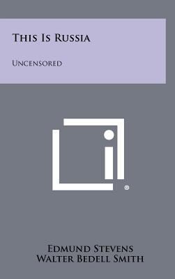 This Is Russia: Uncensored 1258269317 Book Cover