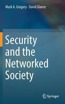 Security and the Networked Society 3319023896 Book Cover