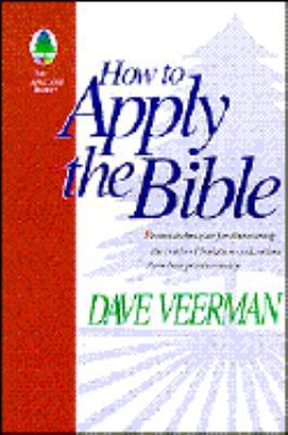 How to Apply the Bible (Life Application Books) 0842313842 Book Cover