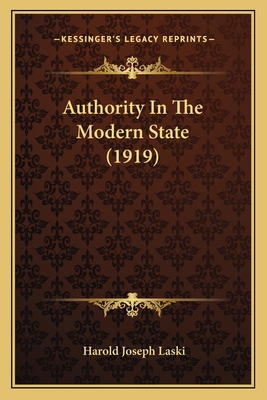 Authority In The Modern State (1919) 1164582720 Book Cover