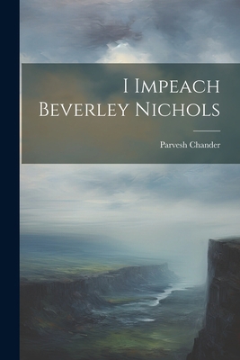 I Impeach Beverley Nichols 1021513830 Book Cover