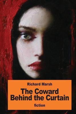 The Coward Behind the Curtain 1539740803 Book Cover