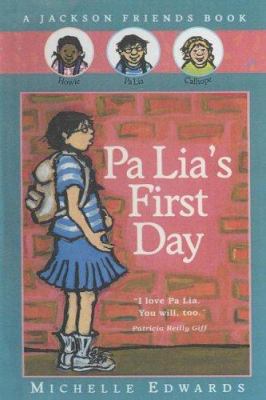 Pa Lia's First Day (Jackson Friends) 0606213775 Book Cover