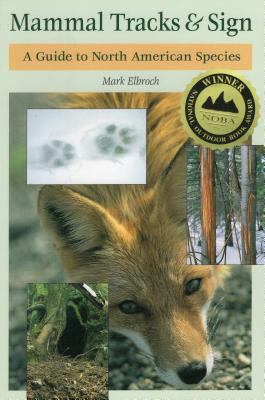 Mammal Tracks & Sign: A Guide to North American... B00266HBEO Book Cover