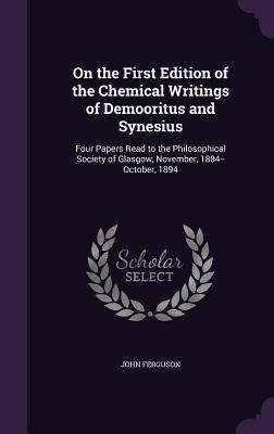 On the First Edition of the Chemical Writings o... 1357566980 Book Cover