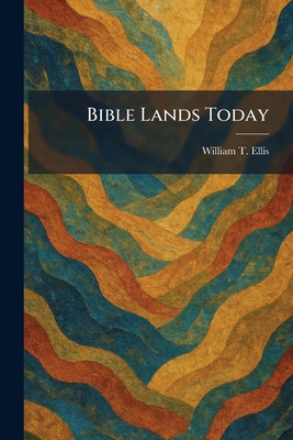 Bible Lands Today 1025303512 Book Cover