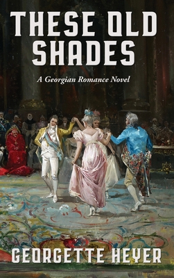 These Old Shades 1515456056 Book Cover