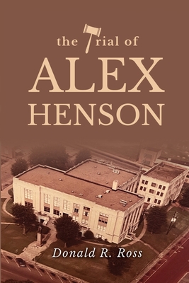 The Trial of Alex Henson 1637923813 Book Cover