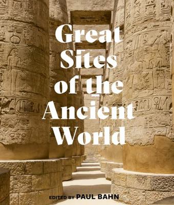 Great Sites of the Ancient World 0711259135 Book Cover