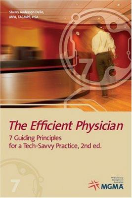 The Efficient Physician: 7 Guiding Principles f... 1568292333 Book Cover