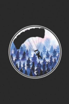 Paragliding Circle: Paragliding Notebook, Dotted Bullet (6" x 9" - 120 pages) ~ Sports And Recreations Themed Notebook for Daily Journal, Diary, and Gift