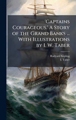 'Captains Courageous.' A Story of the Grand Ban... 1024289869 Book Cover