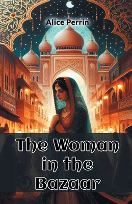 The Woman in the Bazaar 9369075402 Book Cover