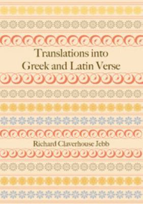 Translations Into Greek and Latin Verse [Greek] 1107686520 Book Cover