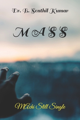 M A S S: MAchi Still Single B09CRY45XZ Book Cover