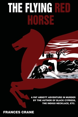 The Flying Red Horse 1966916132 Book Cover