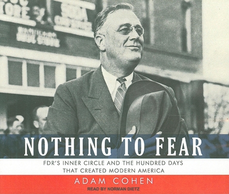 Nothing to Fear: Fdr's Inner Circle and the Hun... 1400110416 Book Cover