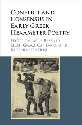 Conflict and Consensus in Early Greek Hexameter... 1107175747 Book Cover