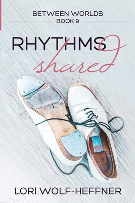 Between Worlds 9: Rhythms Shared 1989465366 Book Cover