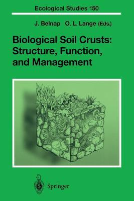 Biological Soil Crusts: Structure, Function, an... 3540437576 Book Cover