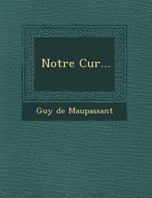Notre Cur... [French] 1249604060 Book Cover