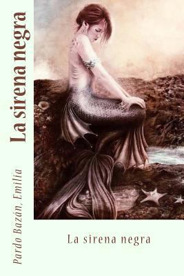 La sirena negra [Spanish] 1539983374 Book Cover