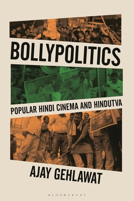 Bollypolitics: Popular Hindi Cinema and Hindutva 1350401889 Book Cover