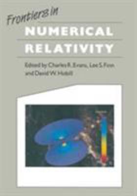 Frontiers in Numerical Relativity 0521366666 Book Cover