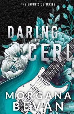 Daring Ceri: A Second Chance Rock Star Romance ... 1916719392 Book Cover