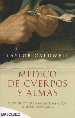 Medico de Cuerpos y Almas: El Periplo del Gran ... [Spanish] 8415140614 Book Cover